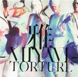 雅-Miyavi - Torture