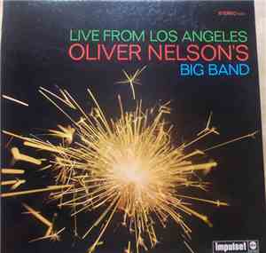 Oliver Nelson's Big Band - Live From Los Angeles