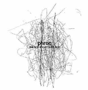 Phroq - We Will Shiver With Fear