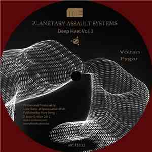 Planetary Assault Systems - Deep Heet Vol. 3