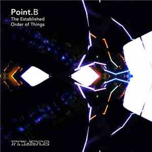 Point B - The Established Order Of Things