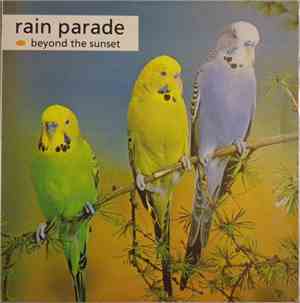 Rain Parade - Beyond The Sunset