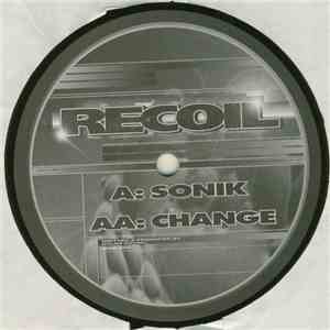 Recoil  - Sonik / Change
