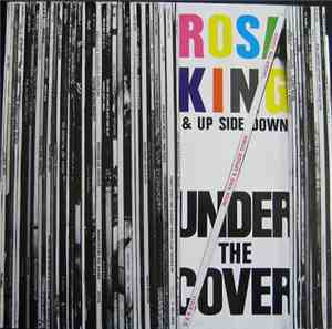 Rosa King & Up Side Down - Under The Cover