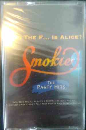 Smokie - Who The F... Is Alice? (The Party Hits)