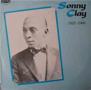 Sonny Clay - 1922 - 1960