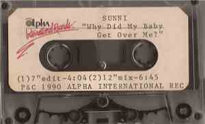 Sunni - Why Did My Baby Get Over Me