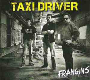 Taxi Driver  - Frangins