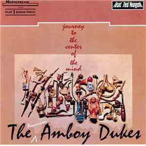 The American Amboy Dukes Feat. Ted Nugent - Journey To The Center Of The Mi ...