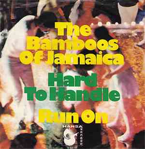 The Bamboos Of Jamaica - Hard To Handle