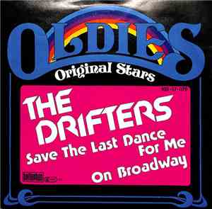 The Drifters - Save The Last Dance For Me / On Broadway