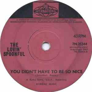 The Lovin' Spoonful - You Didn't Have To Be So Nice