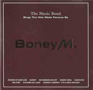 The Music Band - Sings The Hits Made Famous By Boney M.