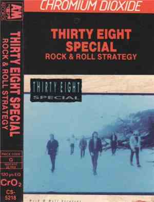 Thirty Eight Special - Rock & Roll Strategy
