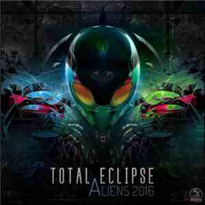 Total Eclipse - Aliens 2016