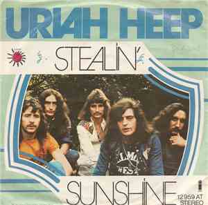 Uriah Heep - Stealin' / Sunshine