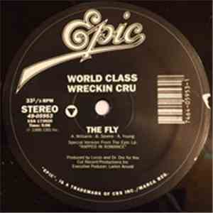 World Class Wreckin Cru - The Fly / He's Bionic