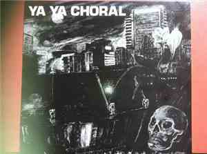 Ya Ya Choral - Grunts
