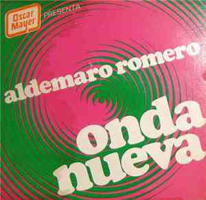 Aldemaro Romero Y Su Onda Nueva - Oscar Mayer Presenta Aldemaro Romero Onda ...