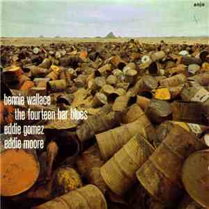 Bennie Wallace, Eddie Gomez, Eddie Moore - The Fourteen Bar Blues