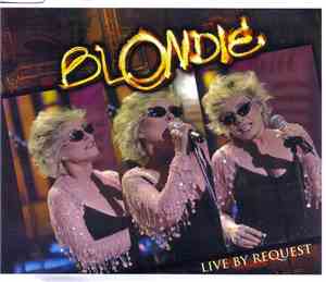 Blondie - Live By Request