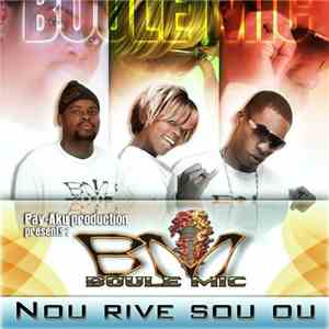 Boule Mic - Nou Rive Sou Ou