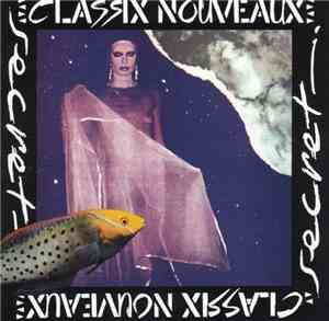 Classix Nouveaux - Secret