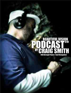 Craig Smith - Beautiful Vision Podcast 010