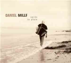 Daniel Mille - Après La Pluie