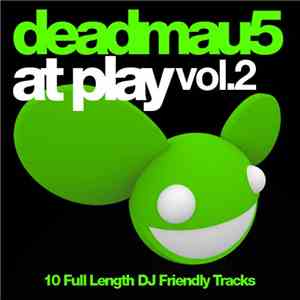 deadmau5 - At Play Vol.2