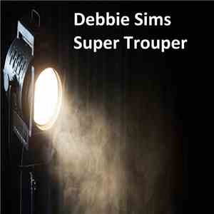 Debbie Sims  - Super Trouper