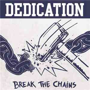 Dedication  - Break The Chains