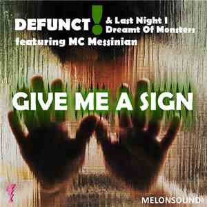 Defunct! & Last Night I Dreamt Of Monsters feat. MC Messinian - Give Me A S ...