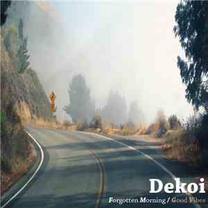 Dekoi - Forgotten Morning