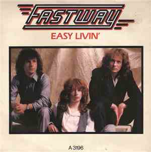 Fastway  - Easy Livin'