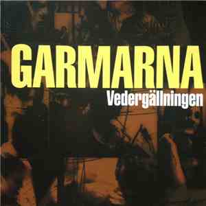 Garmarna - Vedergällningen