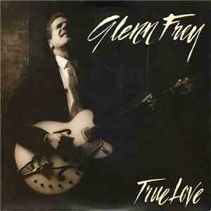 Glenn Frey - True Love