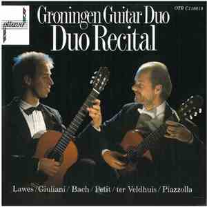 Groningen Guitar Duo - Lawes / Giuliani / Bach / Petit / Ter Veldhuis / Piazzolla - Duo Recital