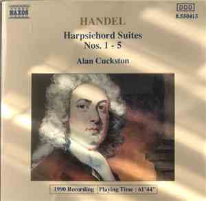 Handel, Alan Cuckston - Harpsichord Suites Nos. 1 - 5