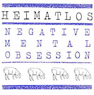 Heimatlos - Negative Mental Obsession
