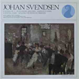 Johan Svendsen - Polonese Nr. 2 - To Islandske Melodier - Andante Funèbre - ...