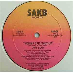 John Blair - Momma Said Shut-Up