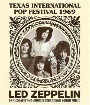 Led Zeppelin - Texas International Pop Festival 1969
