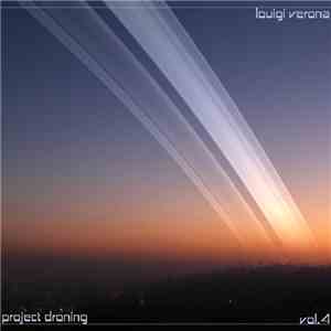 Louigi Verona - Project Droning Vol 4