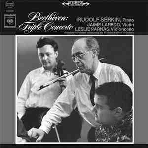 Ludwig van Beethoven, Rudolf Serkin, Jaime Laredo and Leslie Parnas - Tripl ...