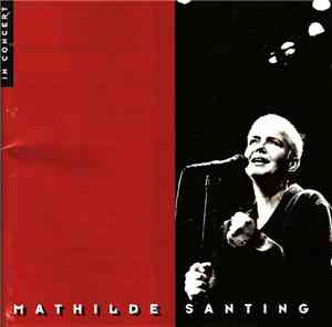 Mathilde Santing - In Concert