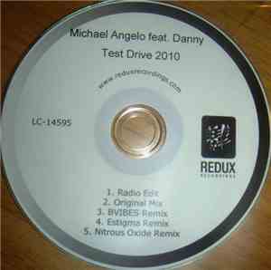 Michael Angelo  feat. Danny - Test Drive 2010