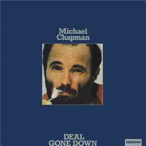 Michael Chapman  - Deal Gone Down