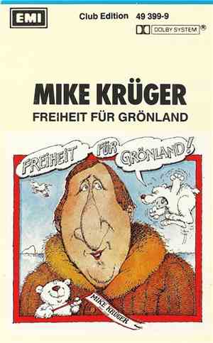 Mike Krüger - Freiheit Für Grönland