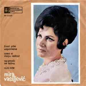 Mira Vasiljević - Život Piše Uspomene